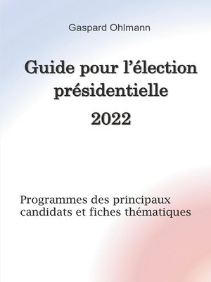 cover image of Guide pour l'élection présidentielle 2022